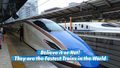  Believe it or Not! They are the Fastest Trains in the World  | 
